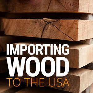Importing wood to the USA