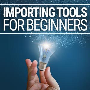 Importing Tools for Beginners