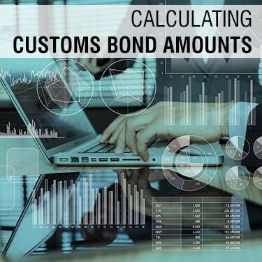 Calculating Customs Bond Amounts