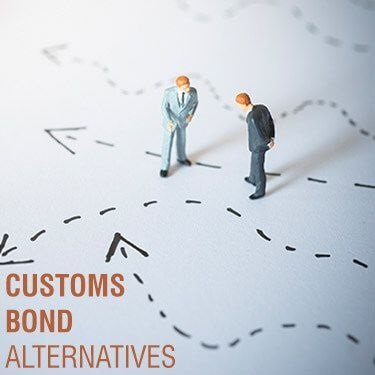 Customs Bond Alternatives