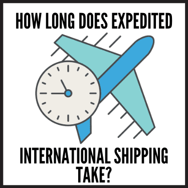 How Long does Expedited International Shipping Take