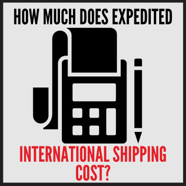 How Much does Expedited International Shipping cost