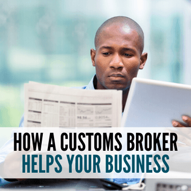 How a Customs Broker Helps Your Business