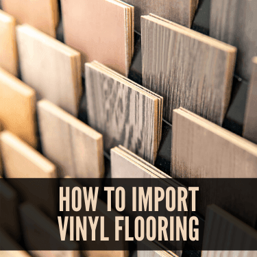How to Import Vinyl Flooring