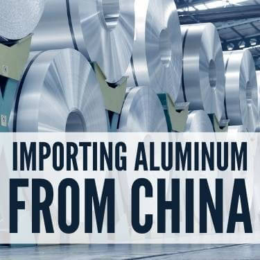 Importing Aluminum From China