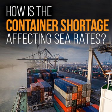 How is the container shortage affecting sea freight rates?