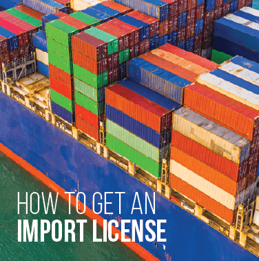 How to Get an Import License